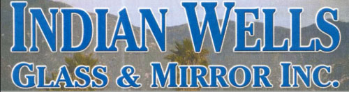 Indian Wells Glass & Mirror - Palm Desert, CA